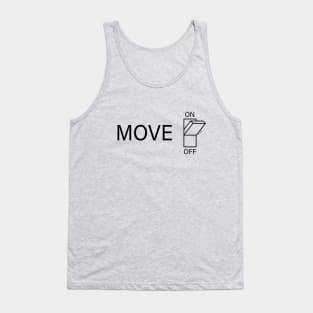 Move on Tank Top